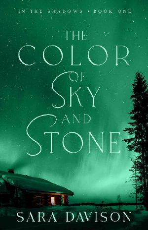 [In the Shadows 01] • The Color of Sky and Stone